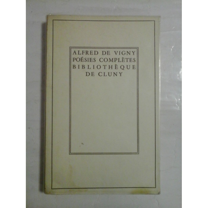   ALFRED  DE  VIGNY  -  POESIES  COMPLETES  - Paris, 1958 